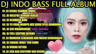 DJ INDO BASS FULL ALBUM 2022 - DJ LESTI KEJORA SEKALI SEUMUR HIDUP | DJ AND NO ONE KNOW VIRAL TIKTOK