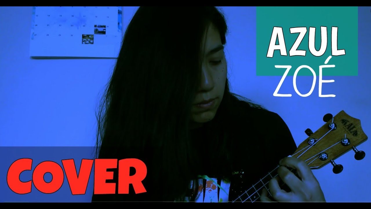 COVER Azul Zoé UKULELE YouTube