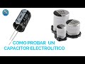 ✅COMO PROBAR UN CAPACITOR ELETROLITICO RAPIDAMENTE🔰