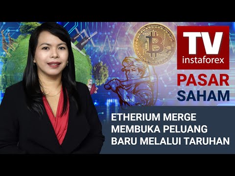 Dinamika Pasar: Ethereum Merge membuka peluang baru melalui taruhan.