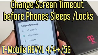 T-Mobile REVVL 4/4+/5G: How to Change Screen Timeout Before Phone Locks/Sleeps screenshot 4