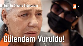 Azra, Gülendamı Vuruyor - Ben Bu Cihana Sığmazam 31. Bölüm