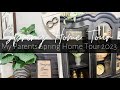 SPRING HOME TOUR 2023 | My Parents Home🏡