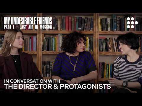 MY UNDESIRABLE FRIENDS | In Conversation with the director & protagonists | Now Streaming