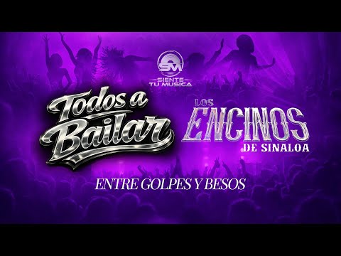 Los Encinos De Sinaloa - Entre Golpes Y Besos (Video Lyric)