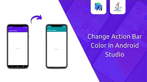 Change Action Bar Color In Android Studio | Android Studio Tricks