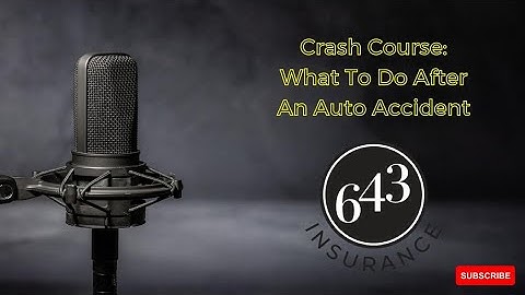 Crash Course- What To Do After An Accident