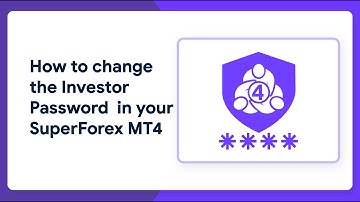 How to change the Investor Password in your SuperForex MT4