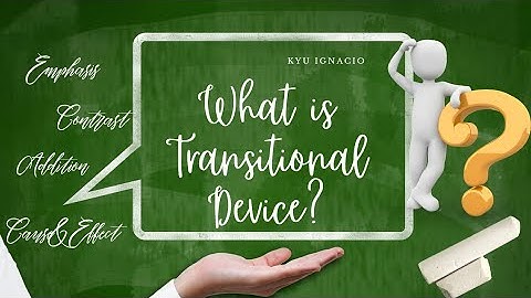 TRANSITIONAL DEVICES | Definition, Categories & Examples