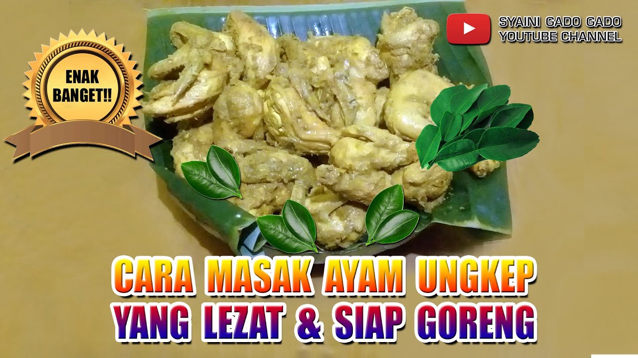 CARA MASAK AYAM UNGKEP YANG LEZAT SIAP GORENG #CARAMASAK #AYAM #UNGKEP