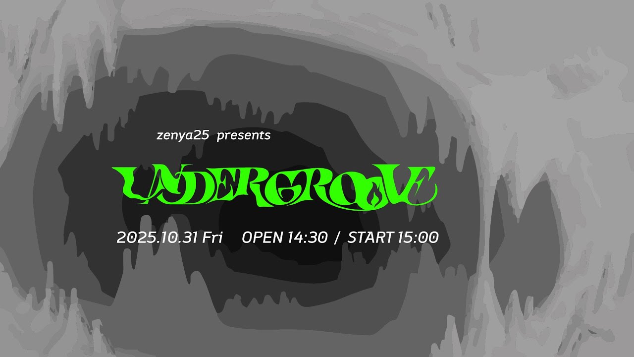 zenya25 presents 『UNDERGROOVE』 - YouTube