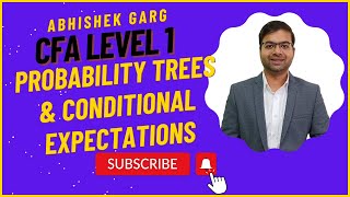 CFA Level 1 2025 | QM - Probability Trees and Conditional Expectations | Watch full video