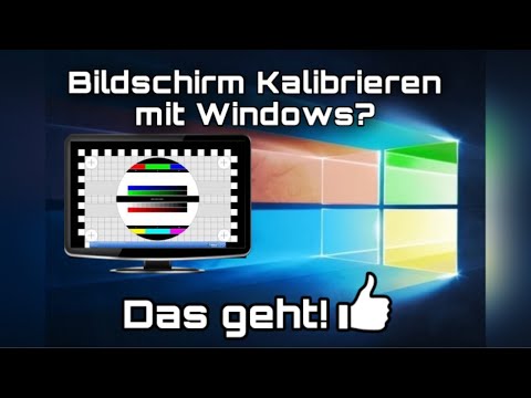 Euren Monitor mit Windows kalibrieren? Das Geht! | Deutsch/GER