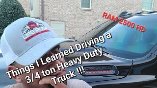 Things I Learned Driving a 3/4 Ton Heavy Duty Truck- RAM 2500 HEMI by Live Your Free 5,196 views 1 year ago 13 minutes, 14 seconds