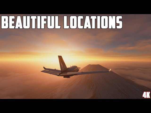 Beautiful Locations In Microsoft Flight Simulator 2020