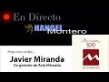 Entrevista a Javier Miranda - Hangel Montero.