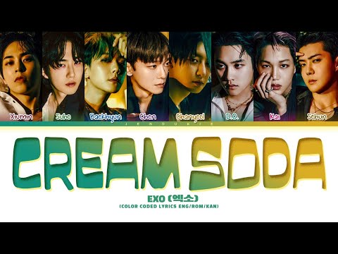 EXO 'Cream Soda' Lyrics (엑소 Cream Soda 가사) (Color Coded Lyrics)