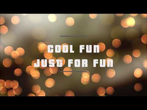Our intro video, Cool fun