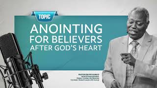 Anointing For Believers After God’s Hearth Bu Pas W F Kumuyi
