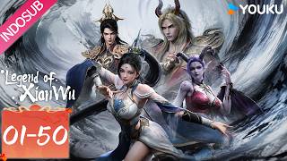 [Full Episode] Legenda Xianwu (Legend of Xianwu) EP01-50 | INDO SUB | YOUKU Indonesia