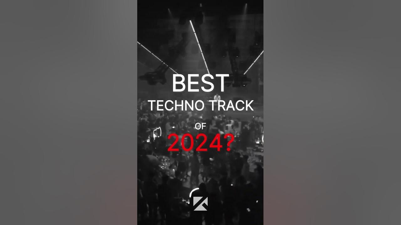 Best Techno Track of 2024?