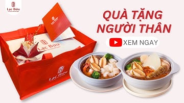 Súp bào ngư vi cá Lạc Bửu làm quà sức khỏe tặng người thân