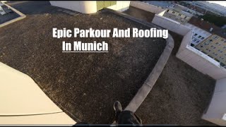 EPIC Parkour And Roofing POV!! Best Parkour Spot In Munich/GoPro HERO4Session