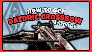How To Get DAEDRIC CROSSBOW at Level 1 - |SKYRIM| EASY GUIDE 2023 (LOCATION)