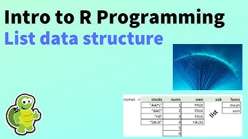 R Programming: Introduction: List data structure (R Intro-02)
