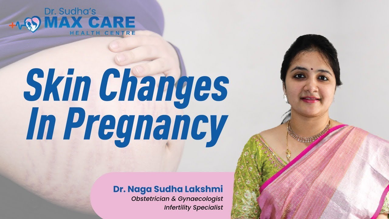 Skin changes and skin care in pregnancyBest Gynaecologist in