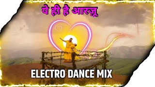 Ye Hi Hai Aarzoo {Electro Dance Music } 2025 Unreleased Track !! Instagram Viral !! Dj Manohar Rana