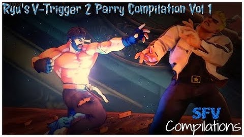 SFV Ryu V-Trigger 2 Parry Compilation