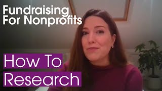 Fundraising For NonProfits: How to Research
Fundraising For NonProfits: How to Research Fundraising For NonProfits: How to Research