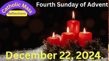 The MOST POWERFUL Advent Reflections You Need to Hear in 2024 -Sunday Dec 22
