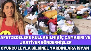 Büyük Ayıp - Oyuncu Leyla Bilginel Afetzedelere Gelen Yardımlara İsyan Etti