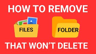 folder can't delete - how to remove folders that won't delete? latest trick 100% works!