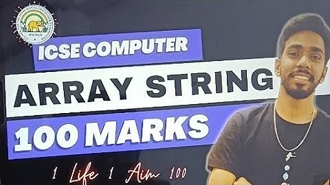 Array string Computer Class 10 ICSE Crash course java 10