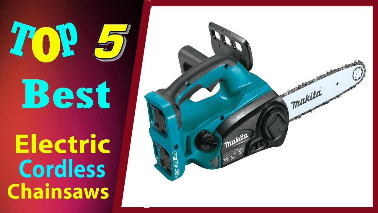 Top 5 Best Electric Cordless Chainsaws 2021 - YouTube