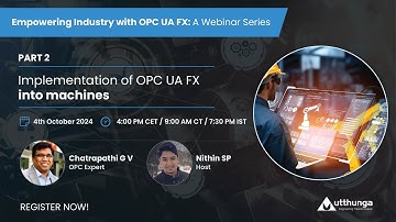 Implementation of OPC UA FX into machines | Part - 2 | OPC UA FX Webinar series