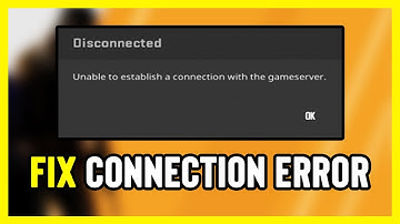 How to FIX CS2 Unable To Establish Connection With Game Server - Counter Strike 2