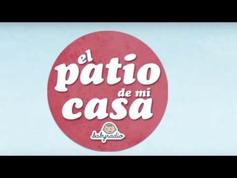 Canciones infantiles,el patio de mi casa