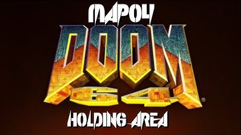 Doom 64 (PC) - Map04: Holding Area (100%)