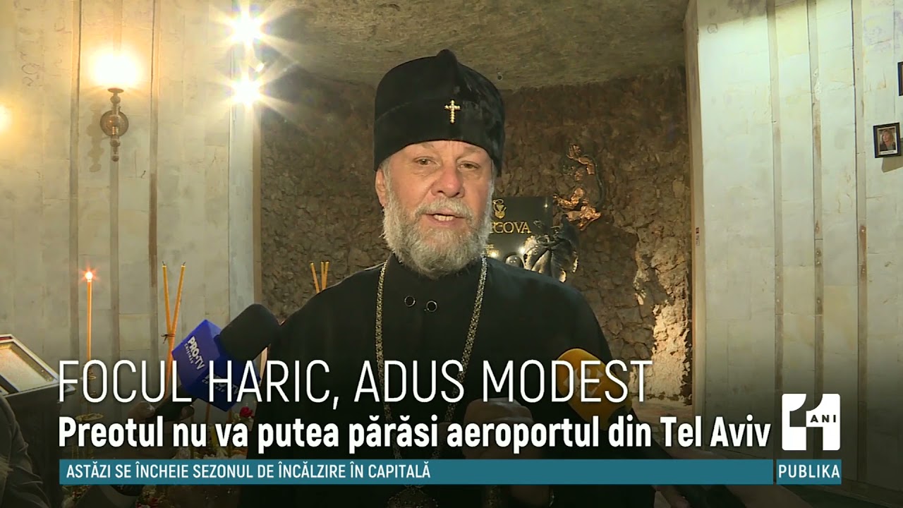 Focul Haric va ajunge în Moldova în data de 1 mai, fără sobor de preoţi şi cu o cursă comercială