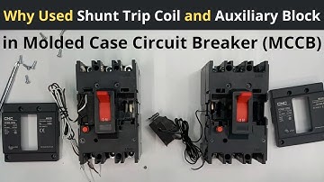 Why Shunt Trip Coil and Auxiliary Block Used in MCCB | Accessories of MCCB @LearnEEEEnglish
