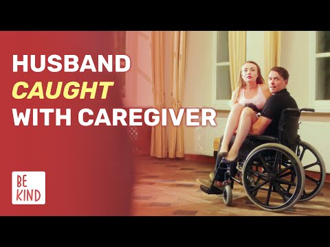 Husband Caught With Caregiver BeKind Official