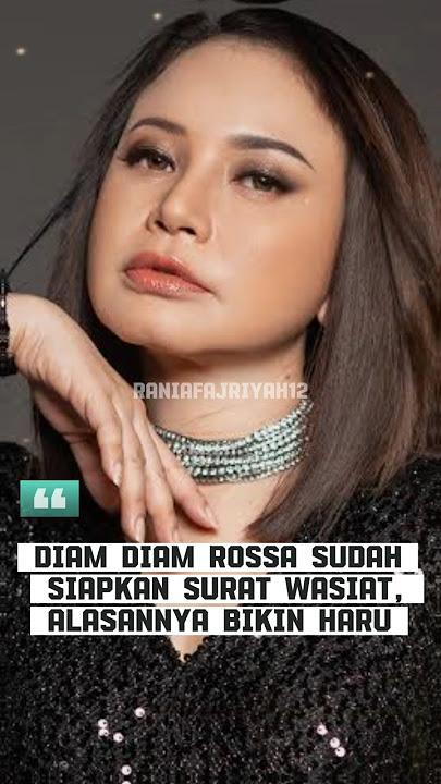 diam2 rossa sudah siapkan wariskan untuk keluarganya #beritaartis #rossa