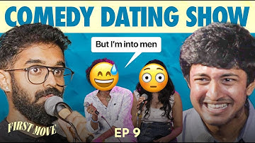 FIRST MOVE | EP 09 with @NirmalPillaiOriginal  | COMEDY DATING SHOW