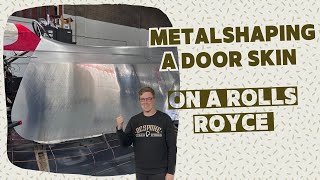 Metal shaping a door skin on a Rollls Royce