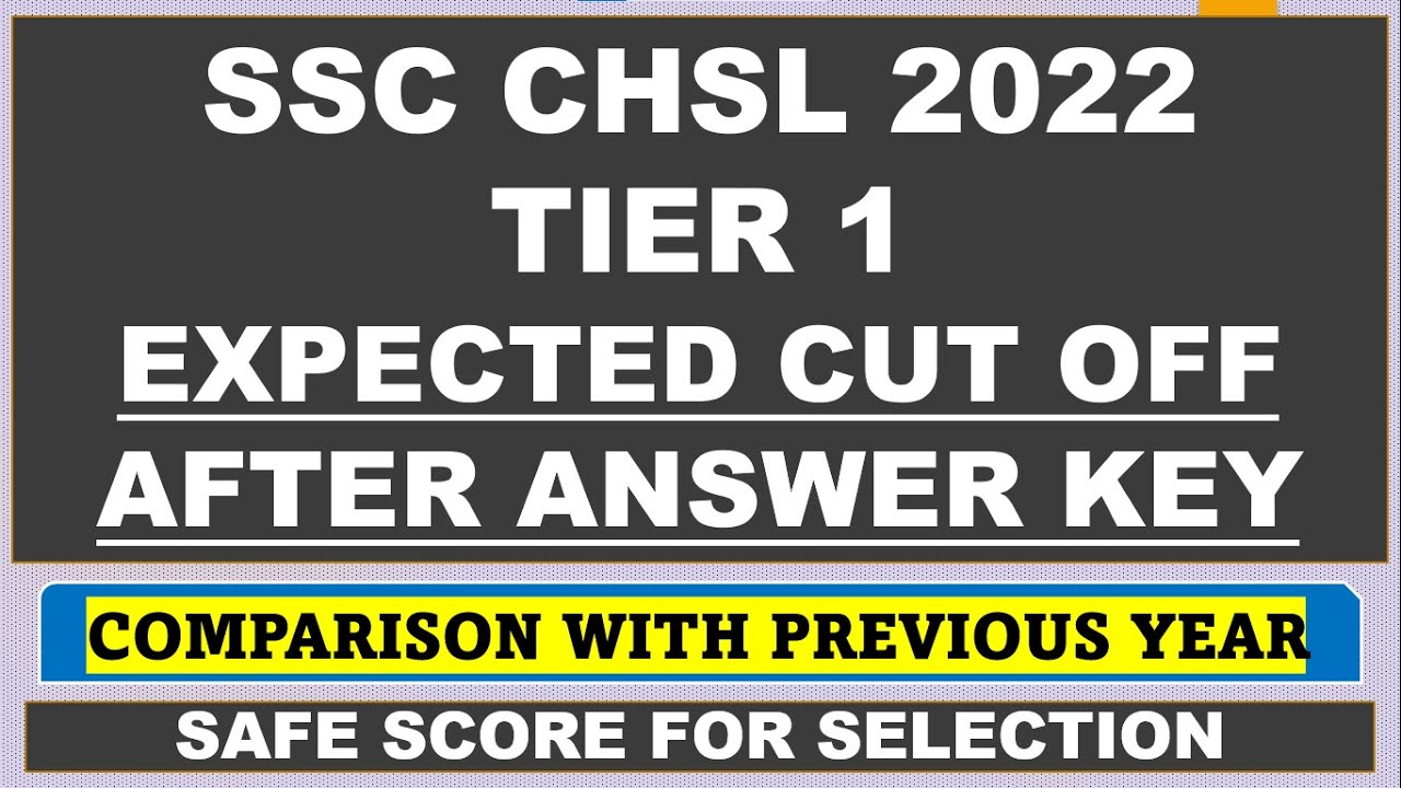 SSC CHSL 2022 EXPECTED CUT OFF DETAILED ANALYSIS | SAFE SCORE