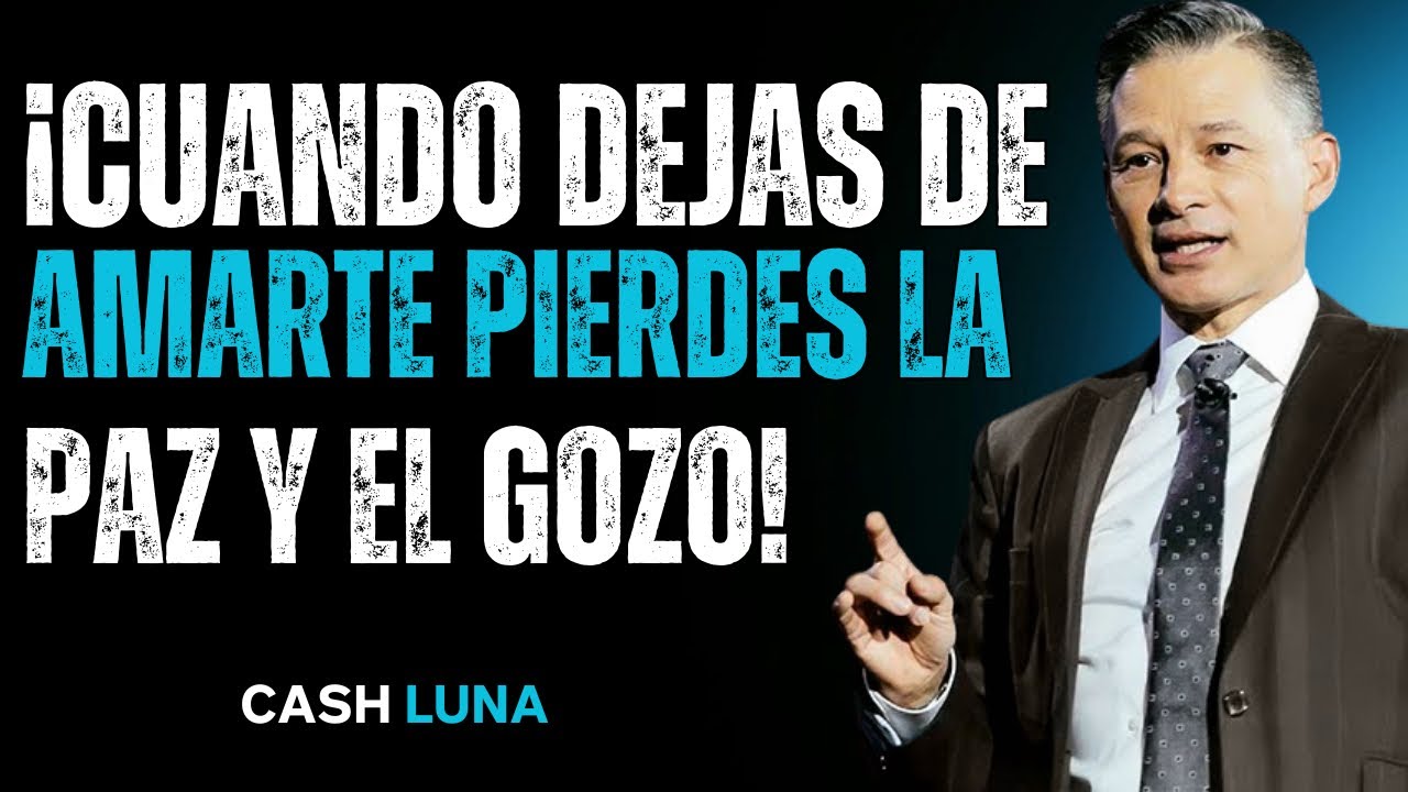 ¡Cuando Dejas De Amarte, Empiezas A Perder La Paz Y El Gozo!